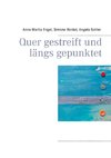 Quer gestreift und längs gepunktet