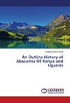 An Outline History of Abasamia Of Kenya and Uganda