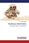 Pernicious Oral Habits