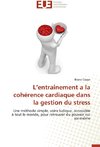 L'entrainement a la cohérence cardiaque dans la gestion du stress