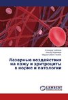 Lazernye vozdeystviya na kozhu i eritrotsity v norme i patologii