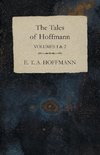 The Tales of Hoffmann, Volumes 1 & 2