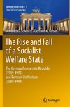 The Rise and Fall of a Socialist Welfare State