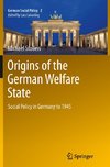 Origins of the German Welfare State