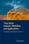 Time Series Analysis, Modeling and Applications