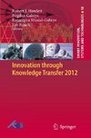 Innovation through Knowledge Transfer 2012