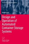 Design and Operation of Automated Container Storage Systems