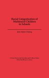 Racial Categorization of Multiracial Children in Schools