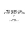 Anthropology, Sport, and Culture