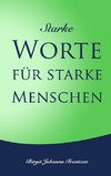 Starke Worte für starke Menschen