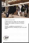 L'élevage du gros et du petit bétail en Côte d'Ivoire (1893-1949)