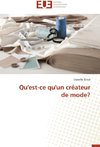 Qu'est-ce qu'un créateur de mode?