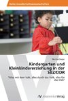 Kindergarten und Kleinkindererziehung in der SBZ/DDR 1945-1990