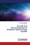 Growth and Characterization of Nonlinear Optical Single Crystals