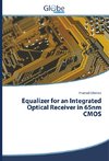 Equalizer for an Integrated Optical Receiver in 65nm CMOS