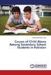 Causes of Child Abuse Among Secondary School Students in Pakistan