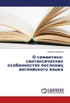 O semantiko-sintaksicheskikh osobennostyakh poslovits angliyskogo yazyka