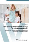 Forschungsimplementierung in die Pflegepraxis