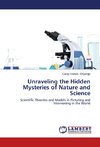 Unraveling the Hidden Mysteries of Nature and Science