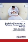 The Role of Technology in Aphasics' Assessment and Therapy