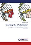 Creating the White Indian