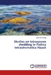 Studies on tetraspores shedding in Padina tetrastromatica Hauck