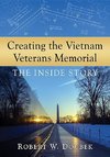 Doubek, R:  Creating the Vietnam Veterans Memorial