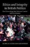 Allen, N: Ethics and Integrity in British Politics