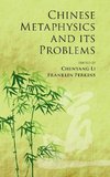 Chinese Metaphysics and its Problems