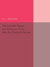 Scientific Papers and Addresses of the Hon. Sir Charles A.             Parsons