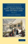 Incidents of Travel in Egypt, Arabia Petraea, and the Holy Land -             Volume 2