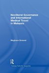 Neoliberal Governance and International Medical Travel in Malaysia