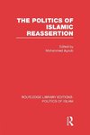 The Politics of Islamic Reassertion