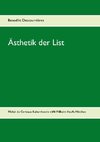 Ästhetik der List