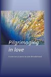 Pilgrimaging in Love