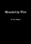 Branded by Fate