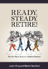 Ready, Steady, Retire!