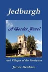 Jedburgh - A Border Jewel