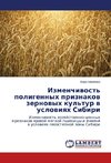 Izmenchivost' poligennykh priznakov zernovykh kul'tur v usloviyakh Sibiri