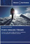 Il vero miracolo: l'Amore