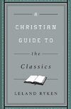 A Christian Guide to the Classics