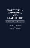 Motivation, Emotions, and Leadership