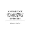 Knowledge Management Systems for Business