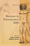 Reviews in Fluorescence 2006