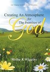 Creating An Atmosphere For The Promises Of God