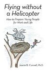 Flying without a Helicopter