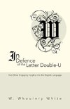 In Defence of the Letter Double-U