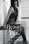 Beauty, Poetry & Flow