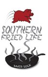 Southern Fried Life