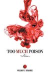 Too Much Poison